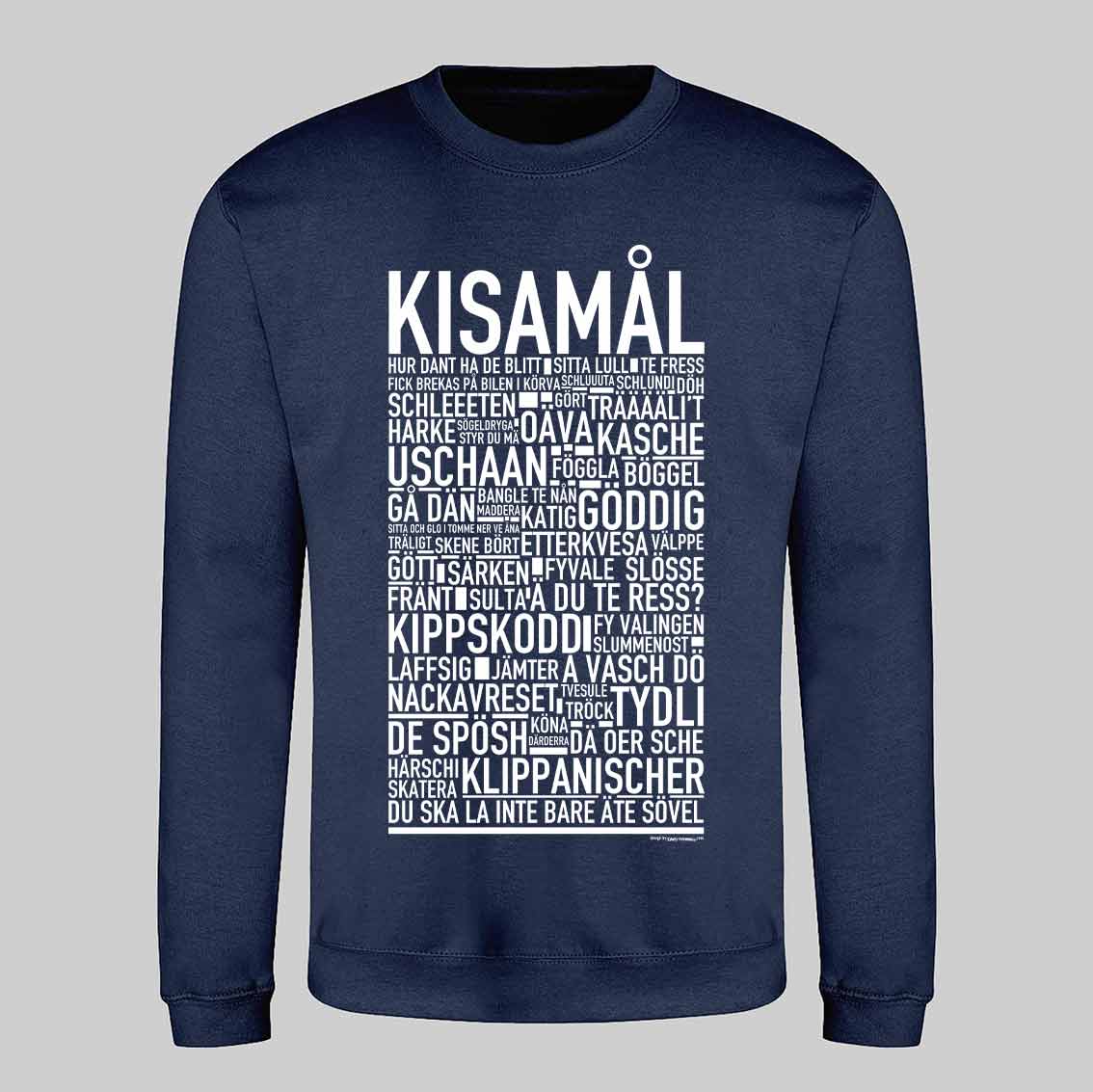 Kisamål Dialekt Text Sweatshirt