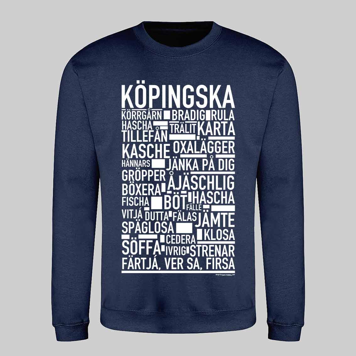 Köpingska Dialekt Text Sweatshirt
