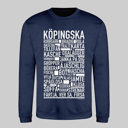 Köpingska Dialekt Text Sweatshirt