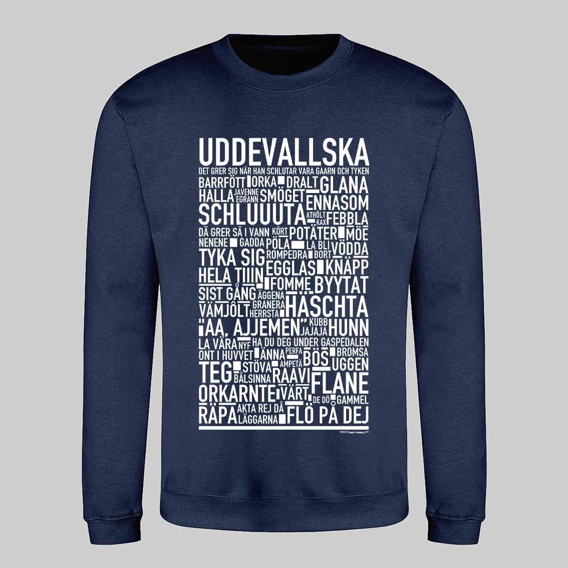 Uddevallska Dialekt Text Sweatshirt