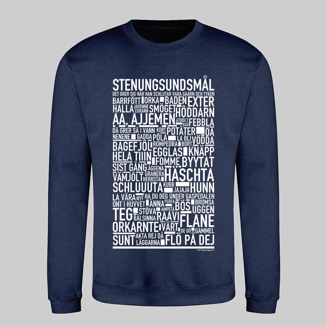Stenungsundsmål Dialekt Text Sweatshirt