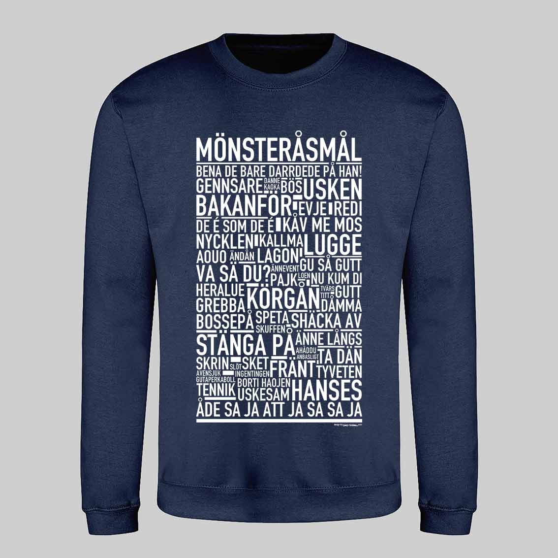 Mönsteråsmål Dialekt Text Sweatshirt