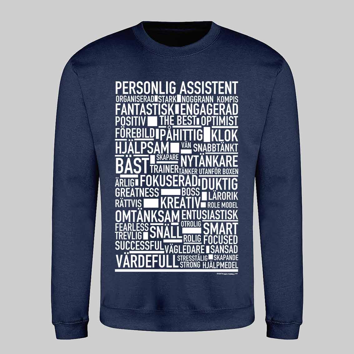 Personlig Assistent Text Sweatshirt