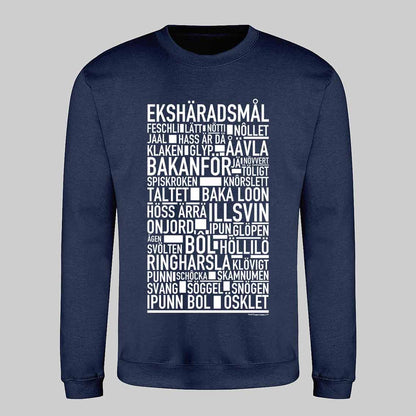 Ekshäradsmål Dialekt Text Sweatshirt
