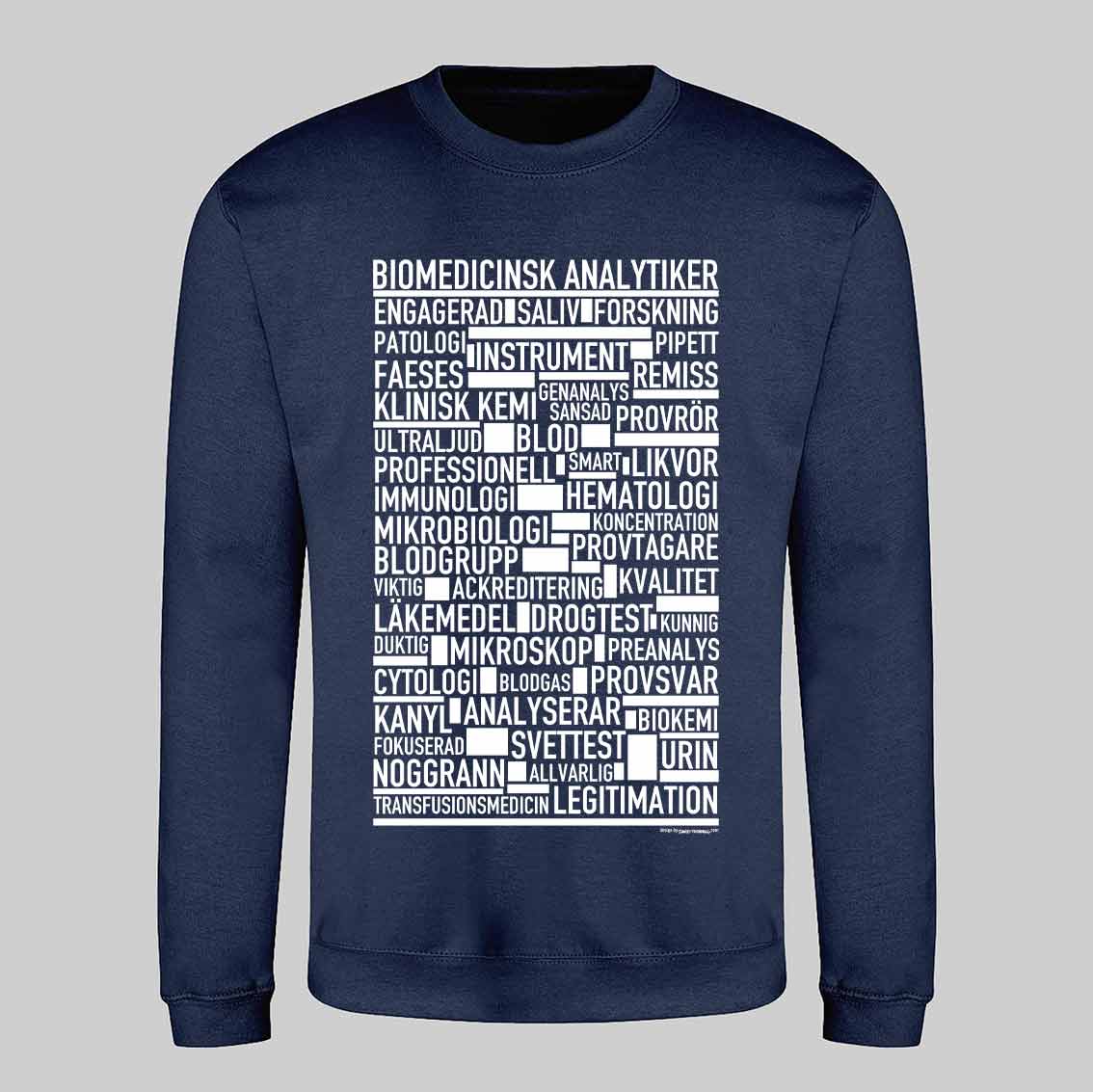 Biomedicinsk Analytiker Text Sweatshirt
