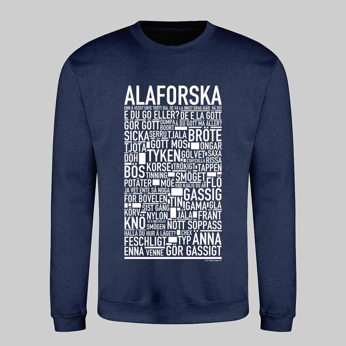 Alaforska Dialekt Text Sweatshirt