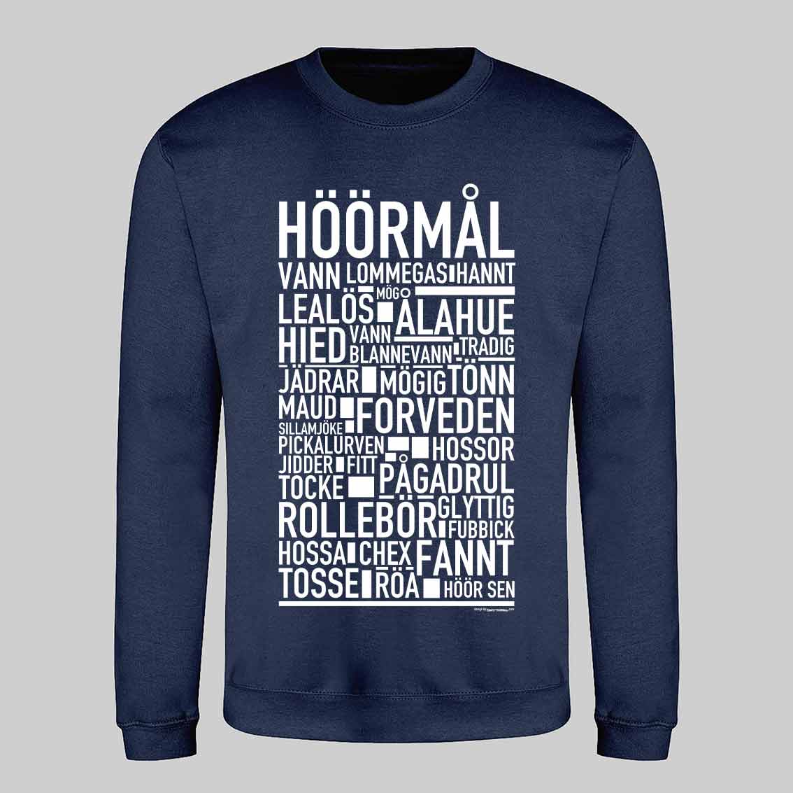 Höörmål Dialekt Text Sweatshirt