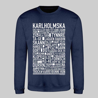Karlholmska Dialekt Text Sweatshirt