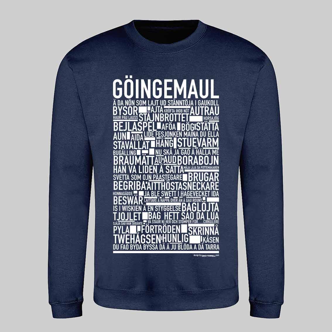Göingemaul Dialekt Text Sweatshirt