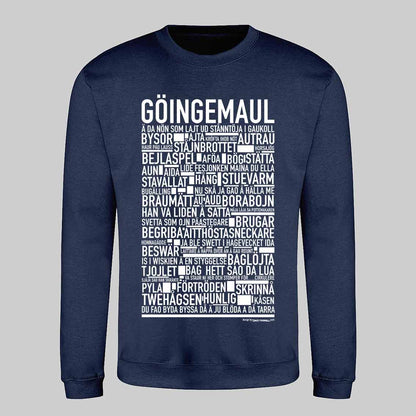 Göingemaul Dialekt Text Sweatshirt