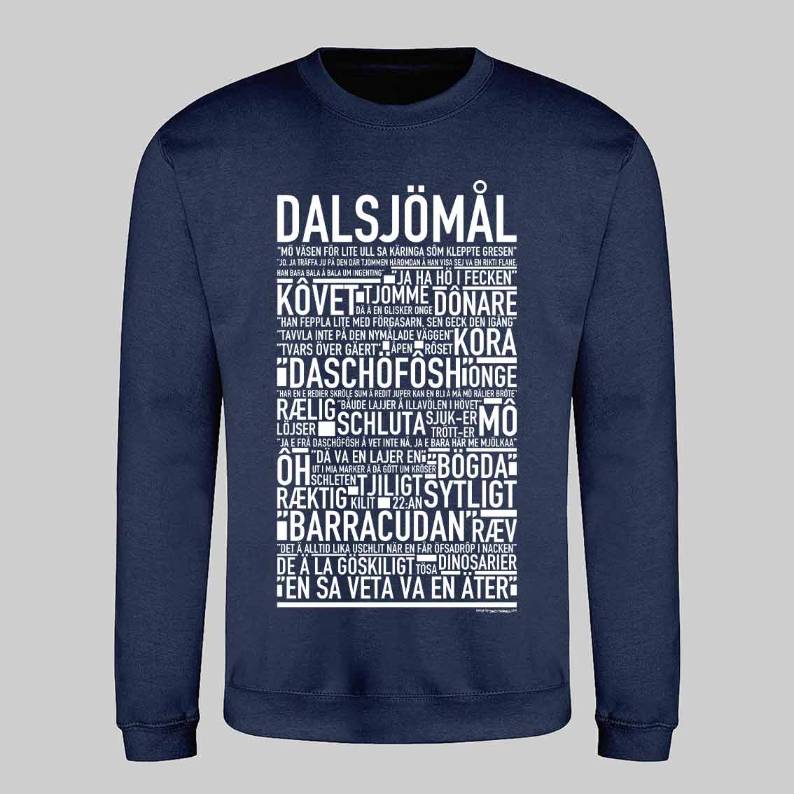 Dalsjömål Dialekt Text Sweatshirt