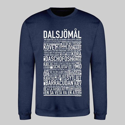 Dalsjömål Dialekt Text Sweatshirt