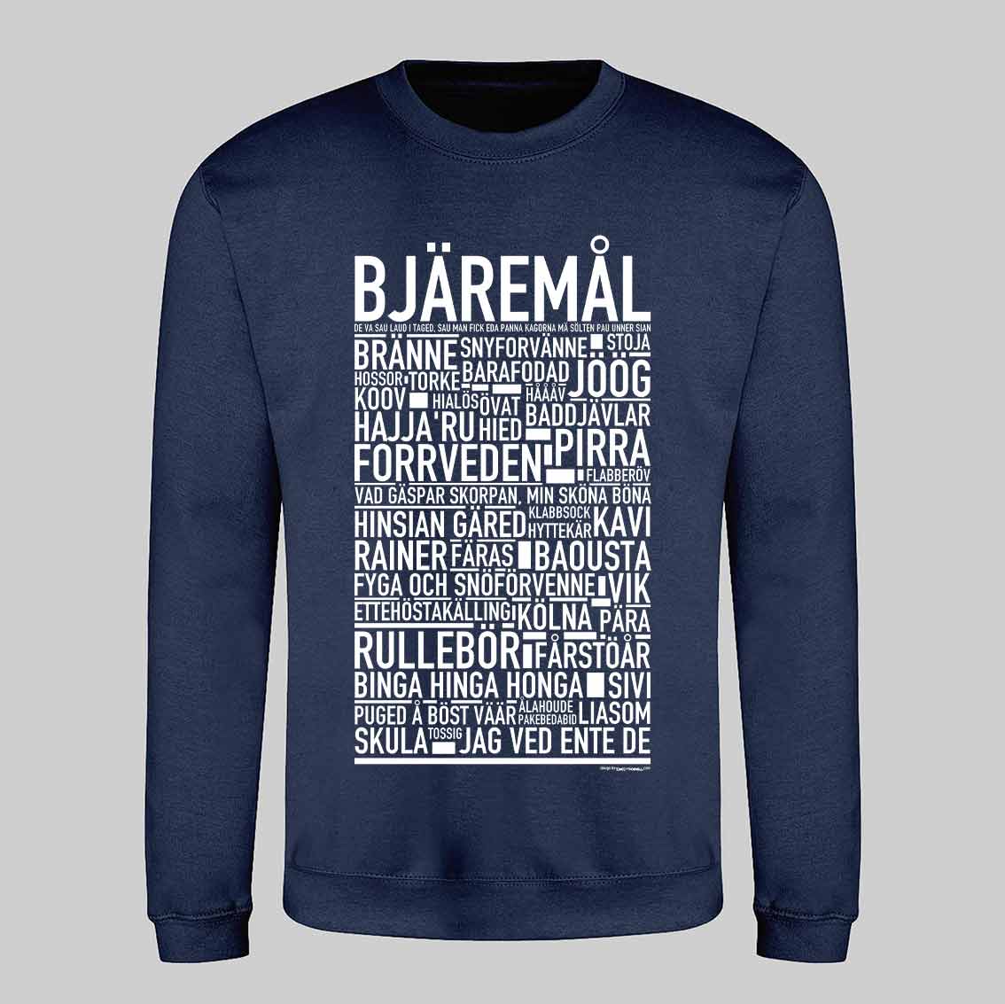 Bjäremål Dialekt Text Sweatshirt