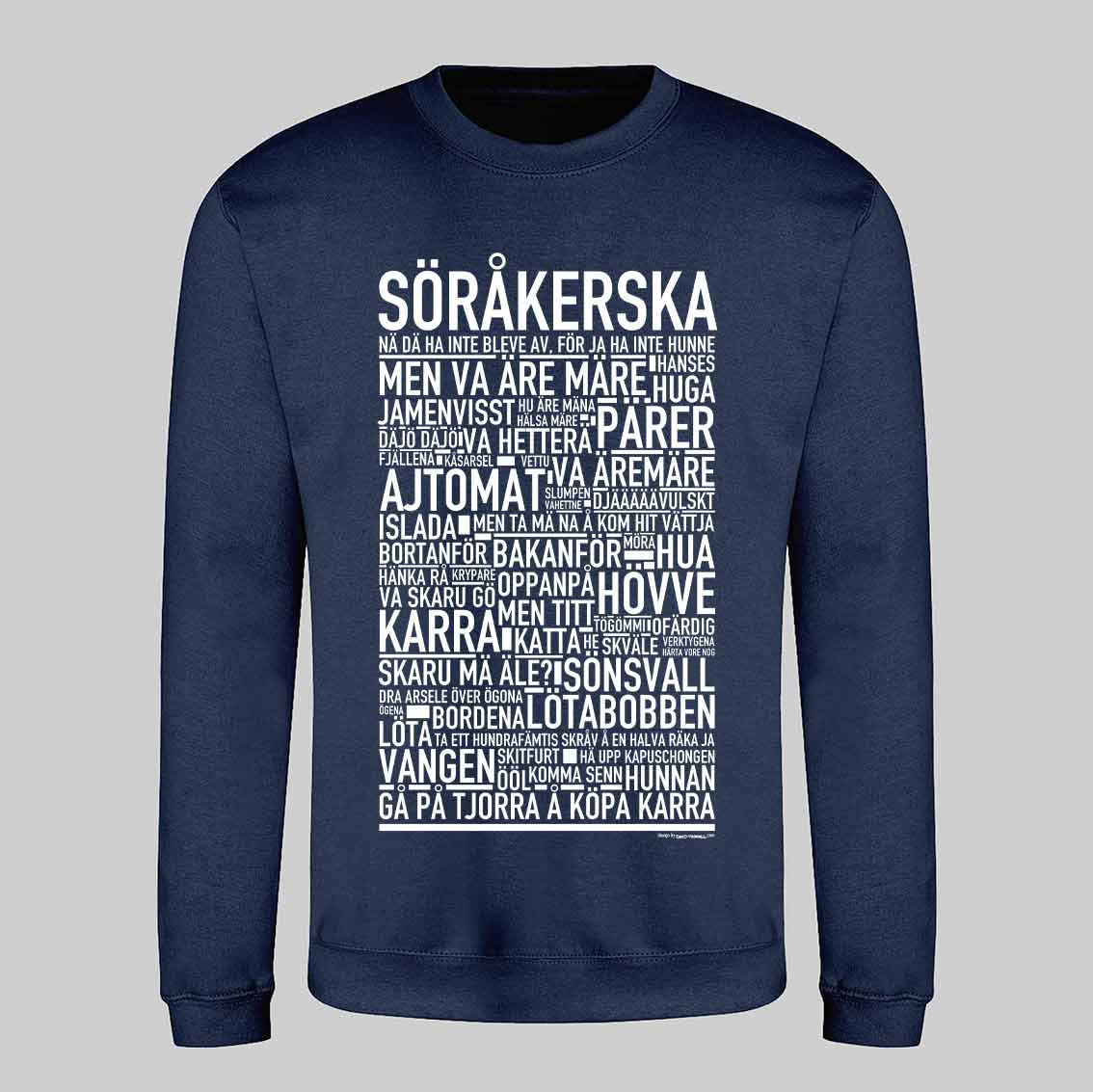 Söråkerska Dialekt Text Sweatshirt
