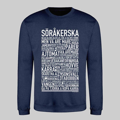 Söråkerska Dialekt Text Sweatshirt