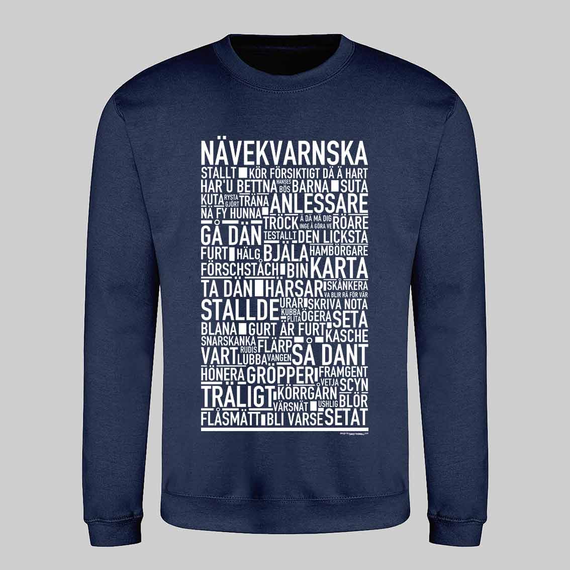 Nävekvarnska Dialekt Text Sweatshirt