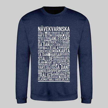 Nävekvarnska Dialekt Text Sweatshirt