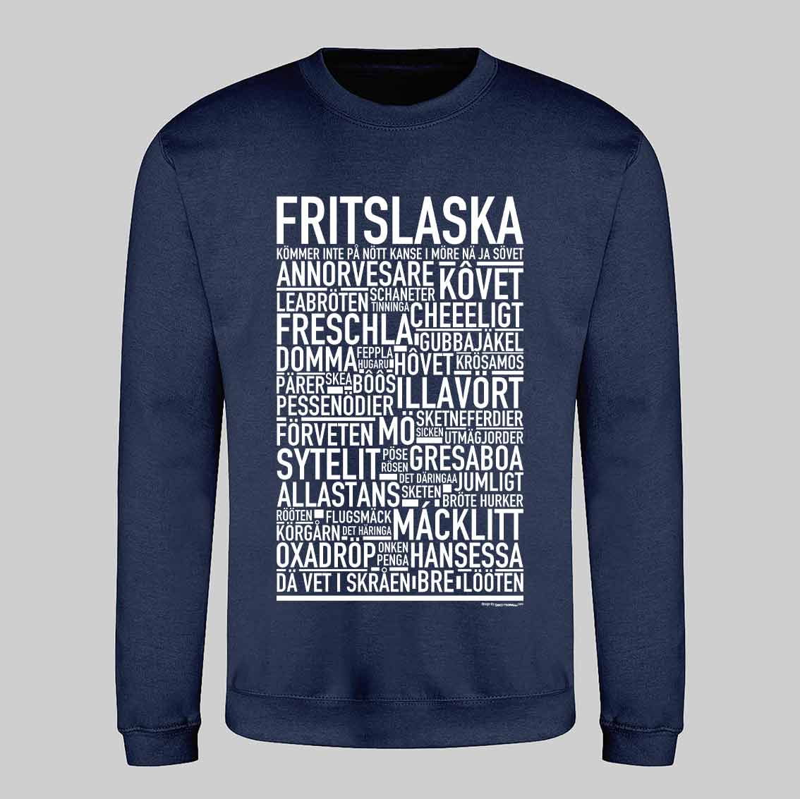 Fritslaska Dialekt Text Sweatshirt