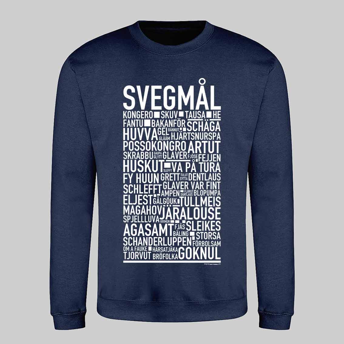Svegmål Dialekt Text Sweatshirt
