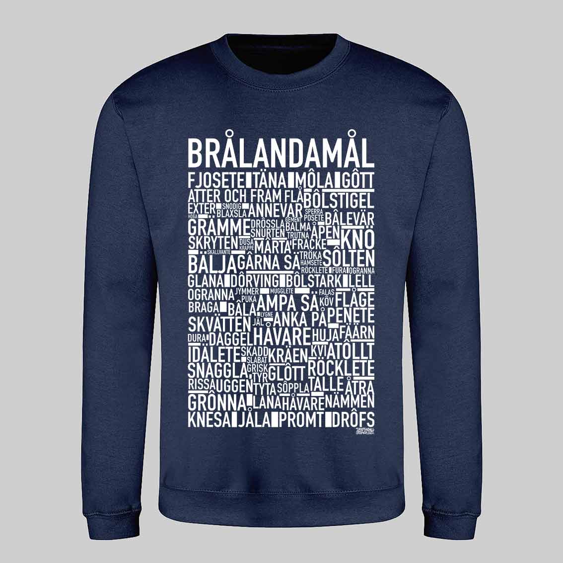 Brålandamål Dialekt Text Sweatshirt