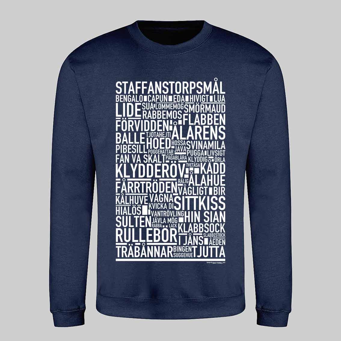 Staffanstorpsmål Dialekt Text Sweatshirt