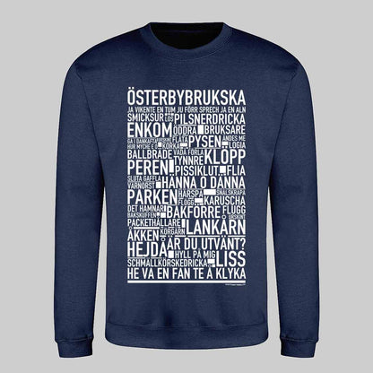 Österbybrukska Dialekt Text Sweatshirt