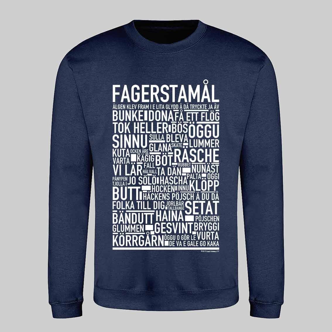 Fagerstamål Dialekt Text Sweatshirt