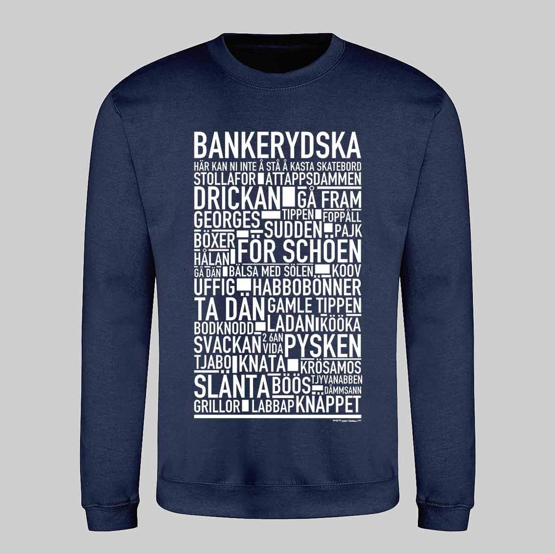 Bankerydska Dialekt Text Sweatshirt