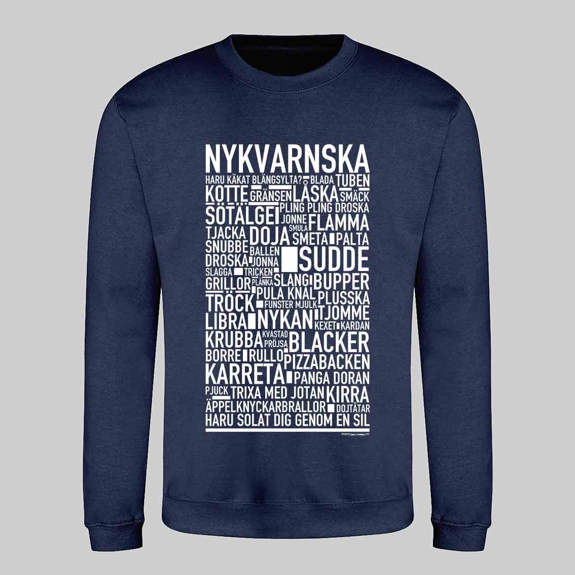 Nykvarnska Dialekt Text Sweatshirt