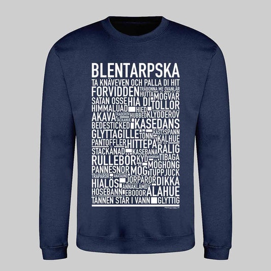 Blentarpska Dialekt Text Sweatshirt
