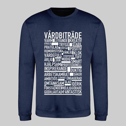 Vårdbiträde Text Sweatshirt