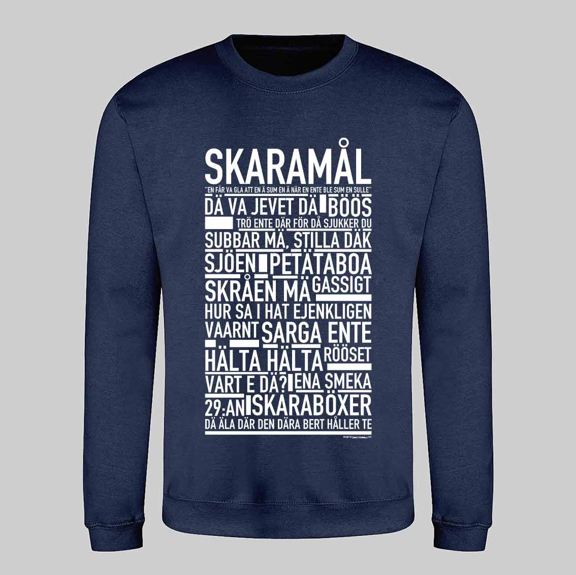 Skaramål Dialekt Text Sweatshirt