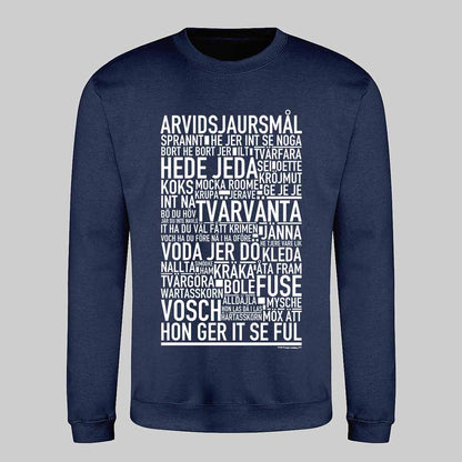 Arvidsjaursmål Dialekt Text Sweatshirt