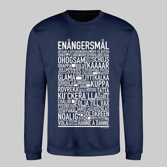 Enångersmål Dialekt Text Sweatshirt