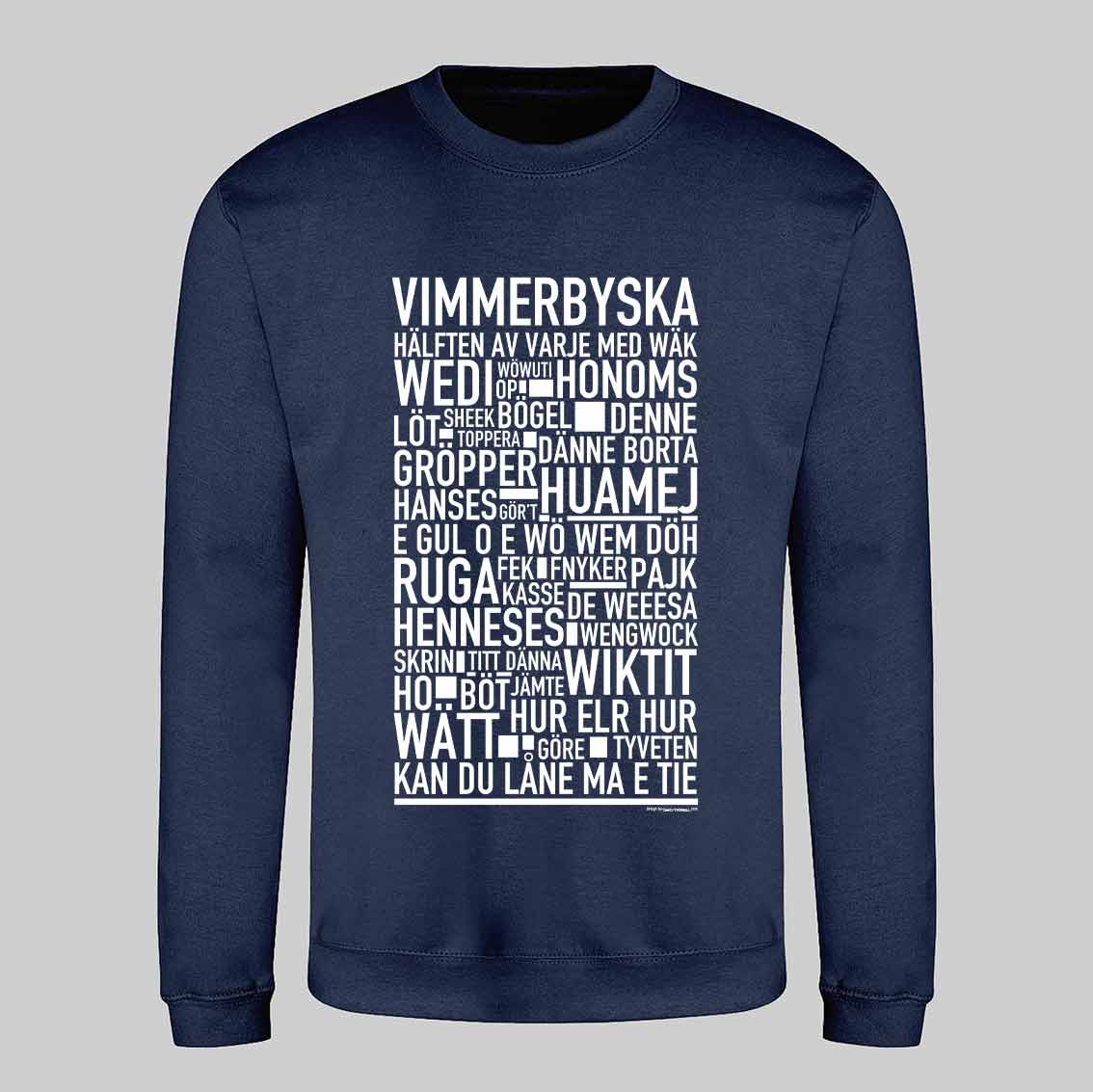 Vimmerbyska Dialekt Text Sweatshirt
