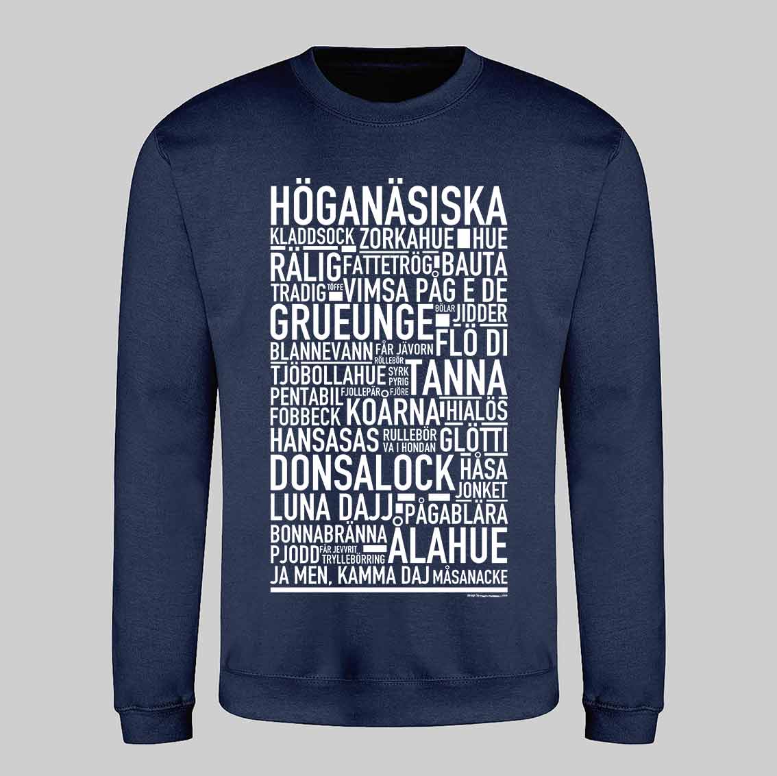 Höganäsiska Dialekt Text Sweatshirt