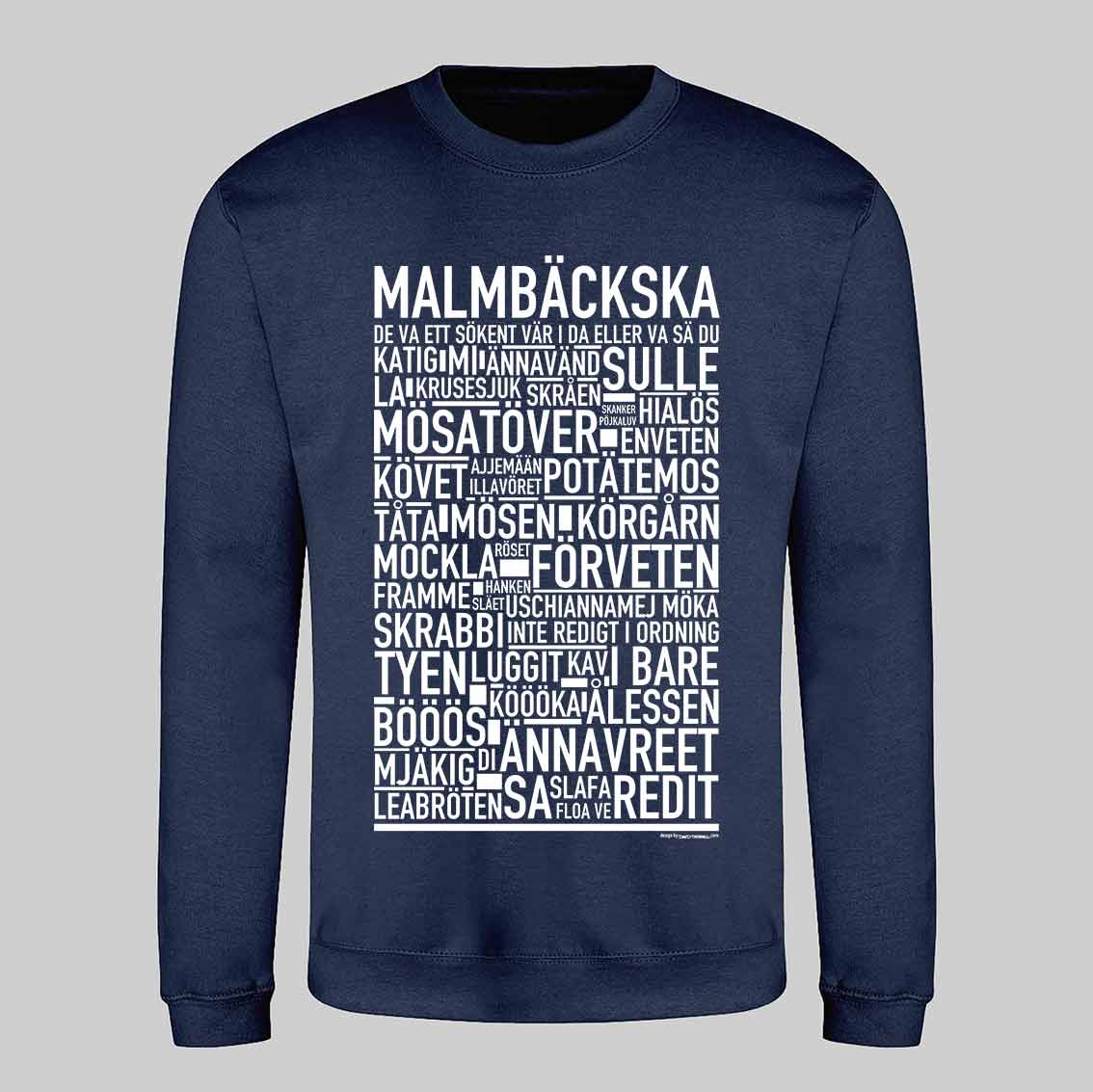 Malmbäckska Dialekt Text Sweatshirt