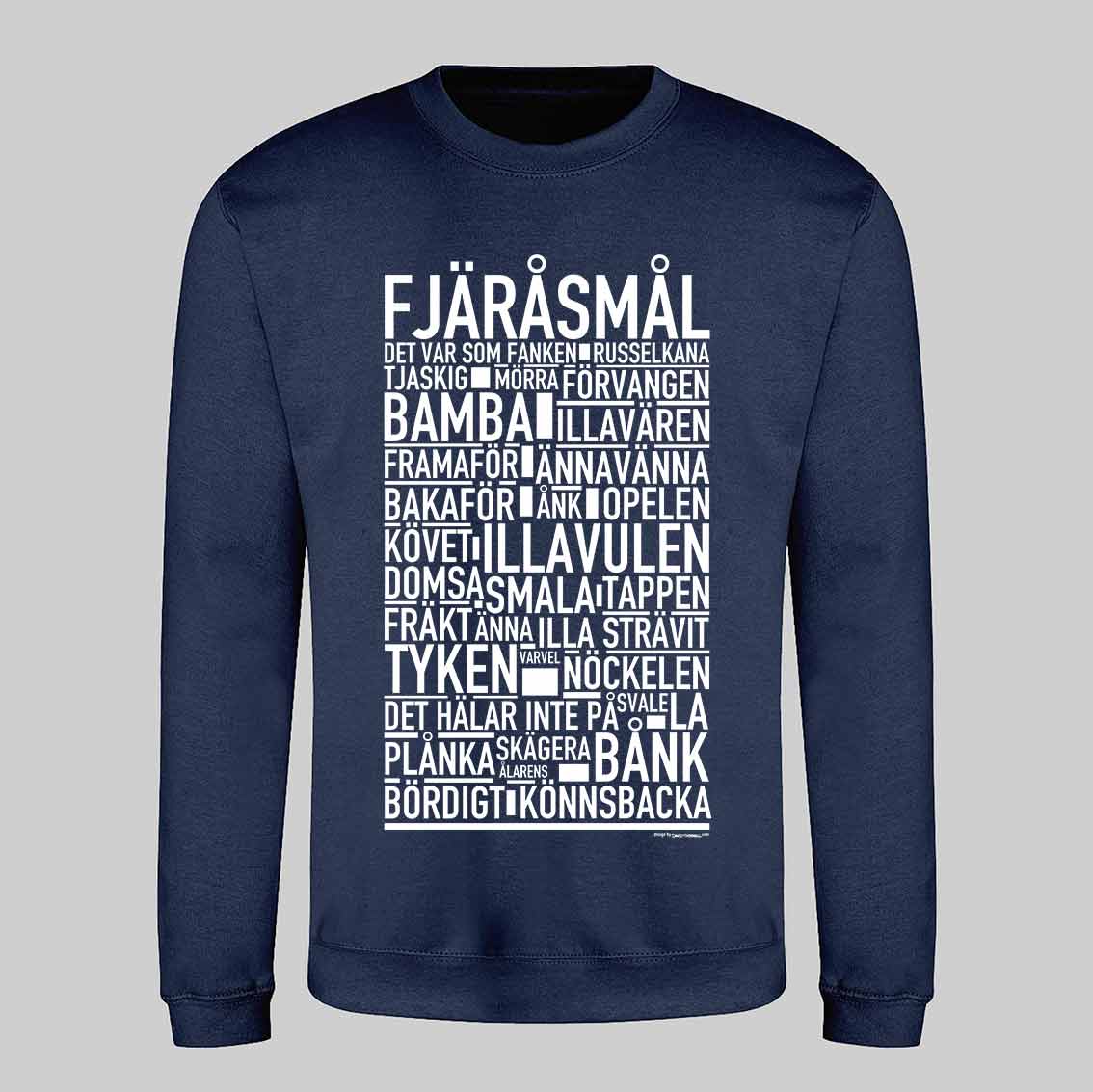 Fjäråsmål Dialekt Text Sweatshirt