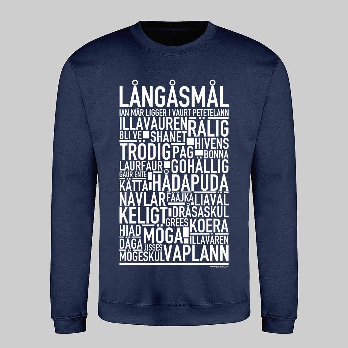 Långåsmål Dialekt Text Sweatshirt