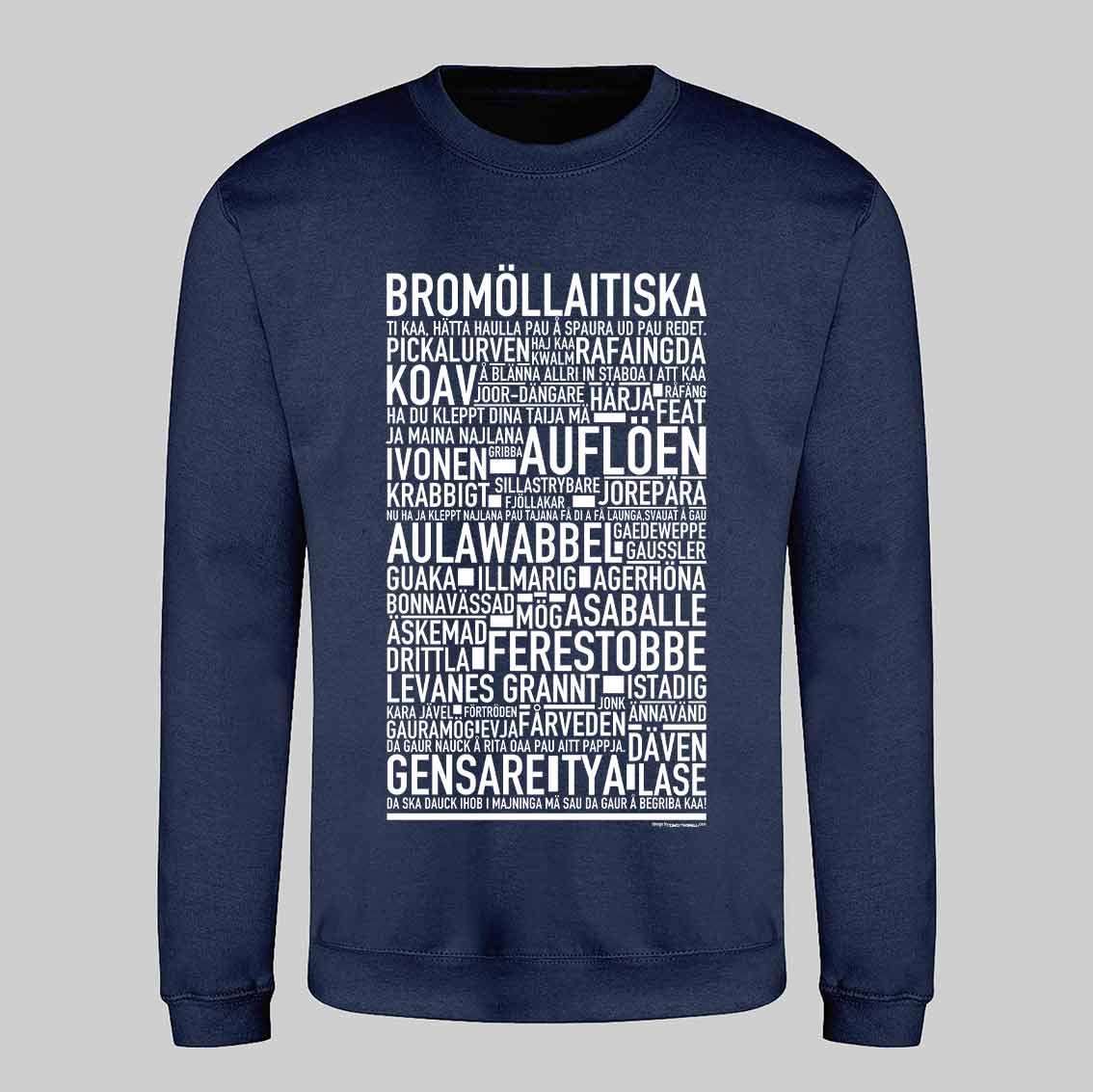 Bromöllaitiska Dialekt Text Sweatshirt