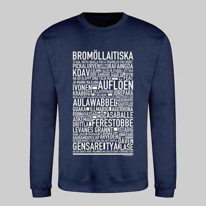 Bromöllaitiska Dialekt Text Sweatshirt