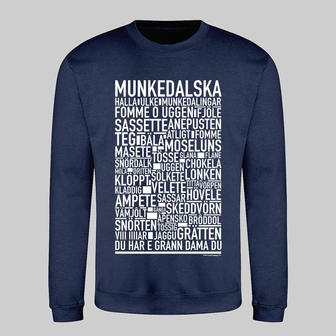 Munkedalska Dialekt Text Sweatshirt