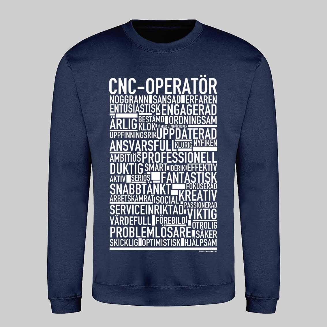 CNC Operatör Text Sweatshirt