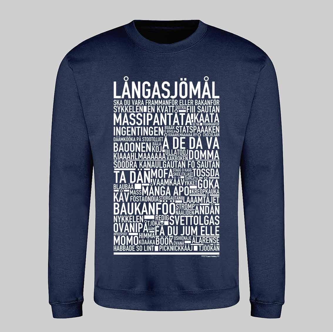 Långasjömål Dialekt Text Sweatshirt