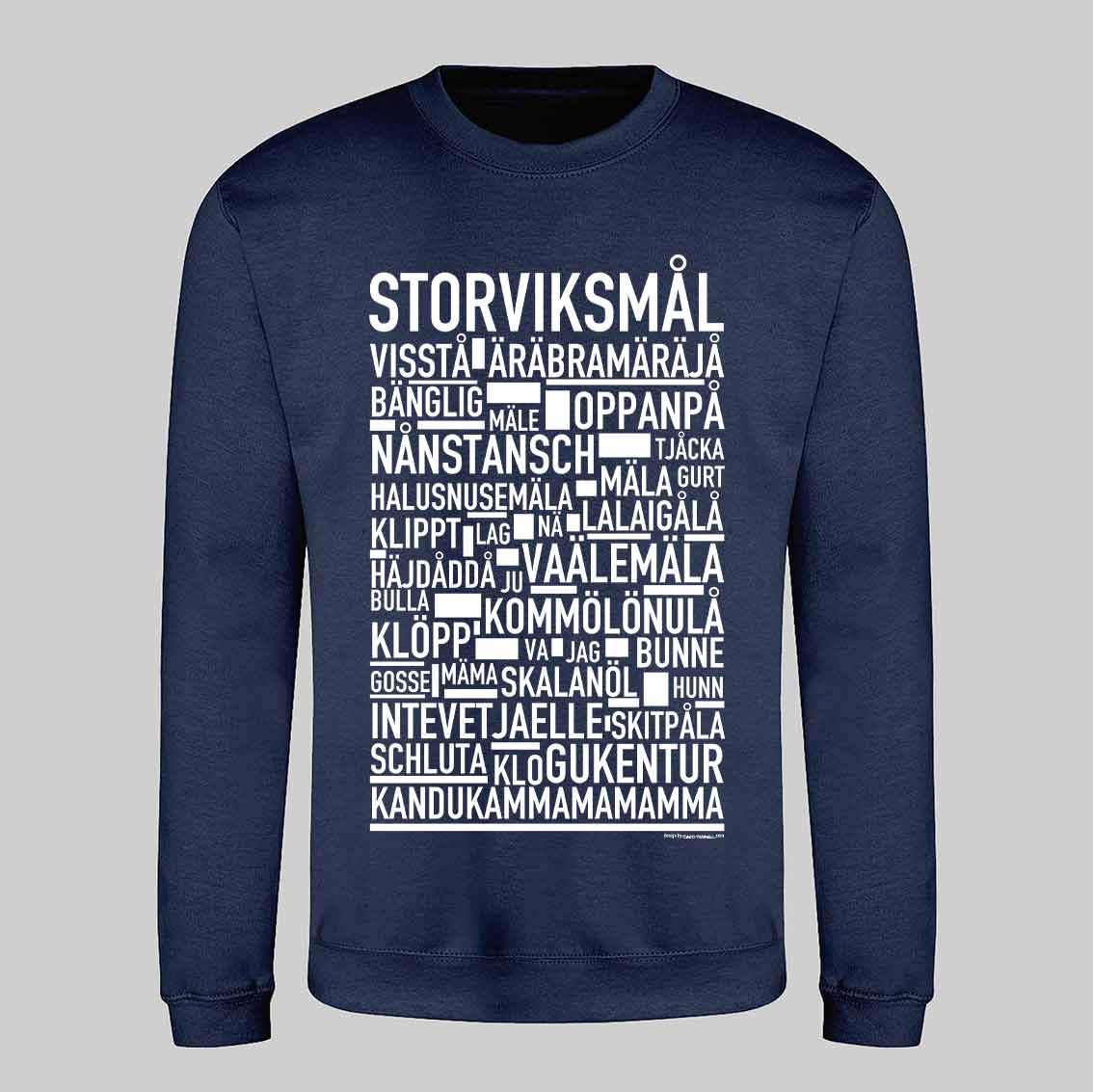 Storviksmål Dialekt Text Sweatshirt