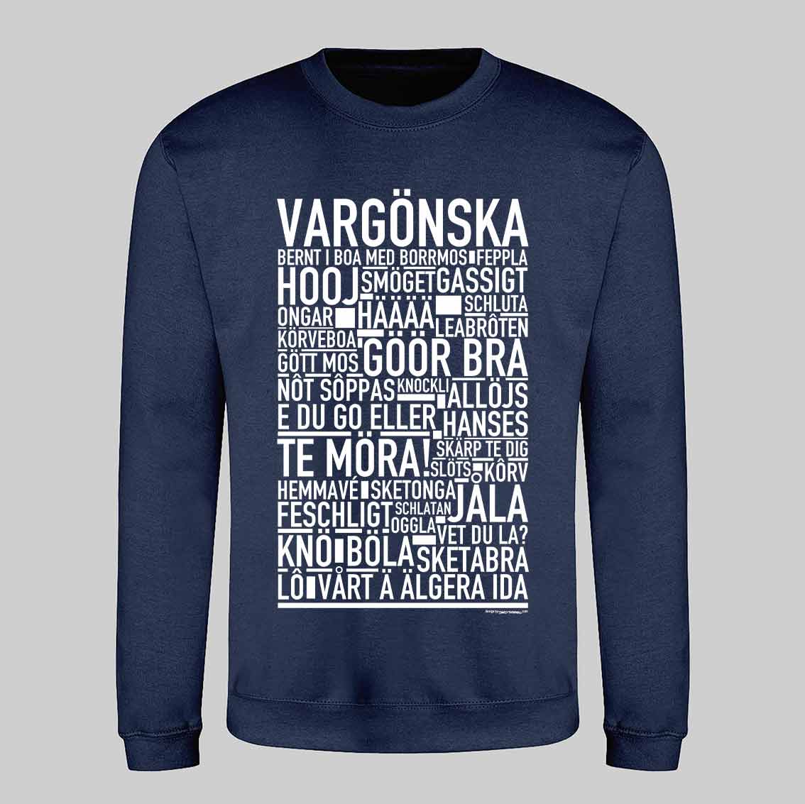 Vargönska Dialekt Text Sweatshirt