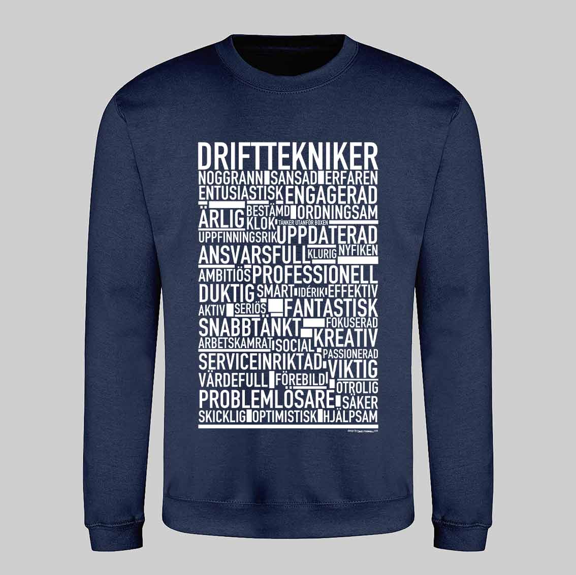 Drifttekniker Text Sweatshirt