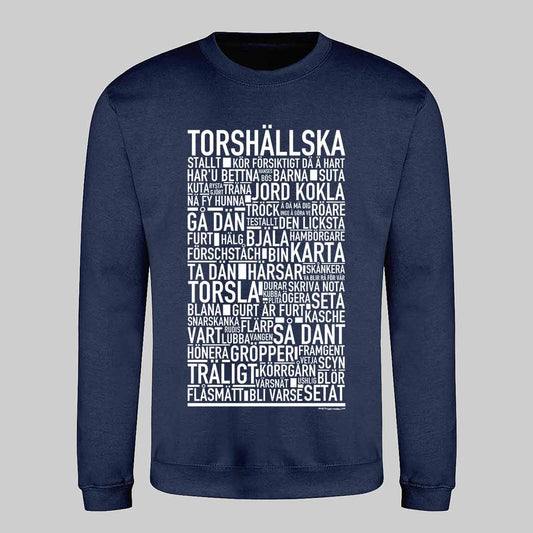 Torshällska Dialekt Text Sweatshirt