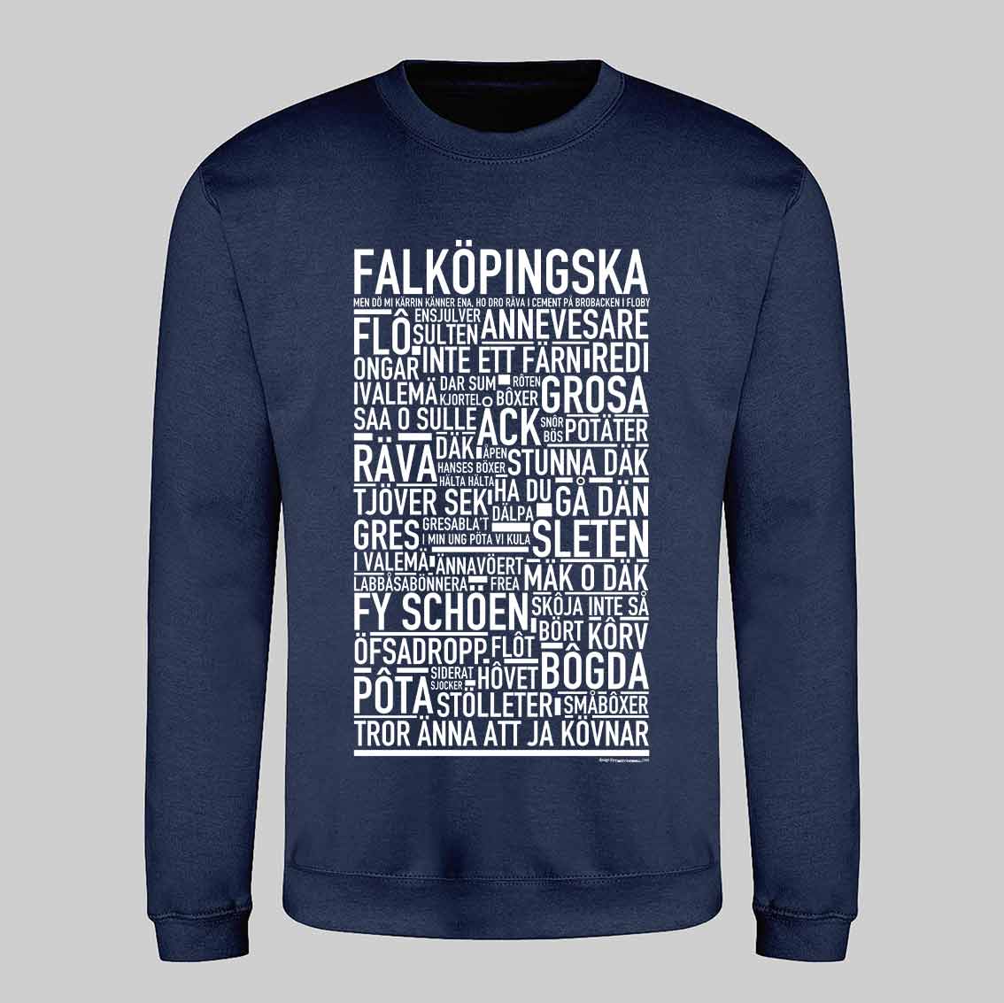 Falköpingska Dialekt Text Sweatshirt
