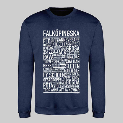 Falköpingska Dialekt Text Sweatshirt